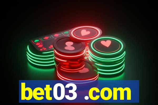 bet03 .com